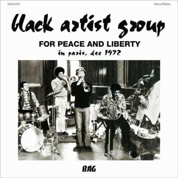 LP Black Artists Group: For Peace And Liberty (In Paris, Dec 1972) LTD 643624