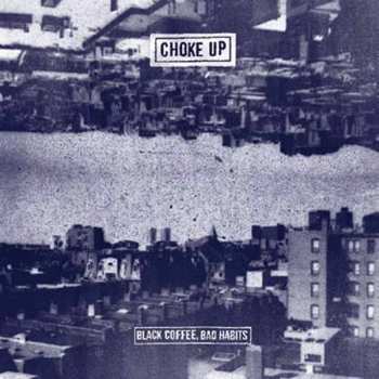 Album Choke Up: Black Coffee, Bad Habits