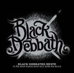 Album Black Debbath: Black Debbaths Beste - 10 År Med Rock Mot Alt Som Er Kult