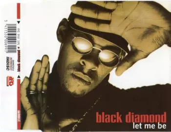 Black Diamond: Let Me Be