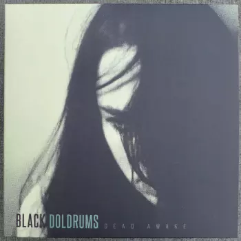 Black Doldrums: Dead Awake