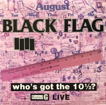 Album Black Flag: Who's Got The 10½?