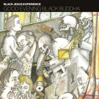 CD Black Jesus Experience: Good Evening Black Buddha 463171