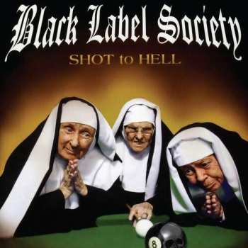 Album Black Label Society: Shot To Hell