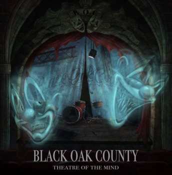 Album Black Oak County: Theatre Of The Mind