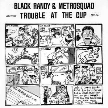 Black Randy & The Metrosquad: Trouble At The Cup