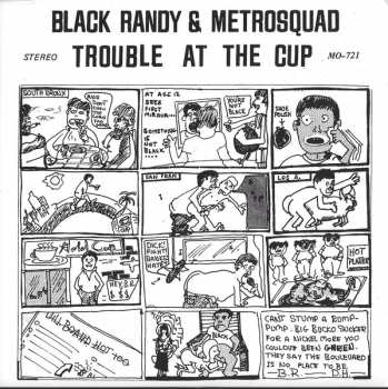 SP Black Randy & The Metrosquad: Trouble At The Cup 82945