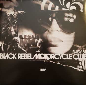 2LP Black Rebel Motorcycle Club: Baby 81 639303