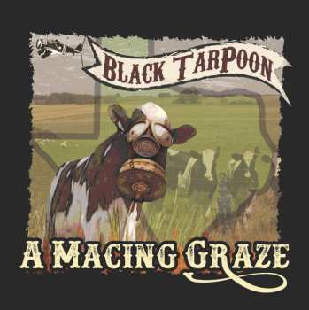 Album Black Tarpoon: A Macing Graze