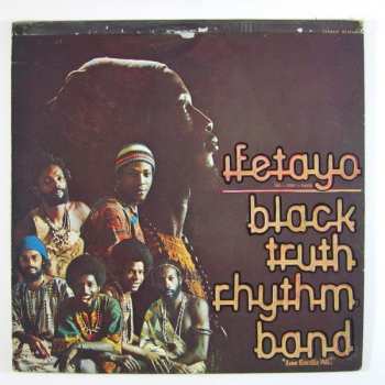 Album Black Truth Rhythm Band: Ifetayo "Love Excells All"