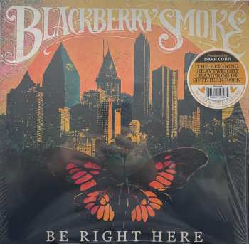 Album Blackberry Smoke: Be Right Here