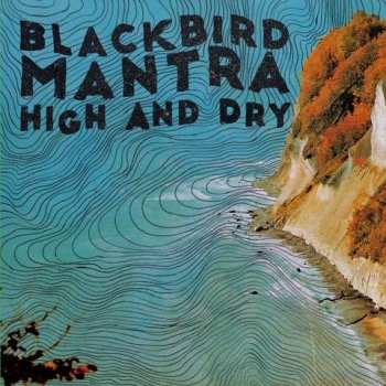 LP Blackbird Mantra: High and Dry 575680