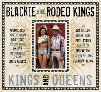 Blackie And The Rodeo Kings: Kings And Queens