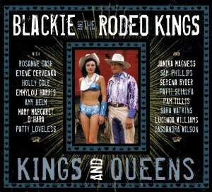 CD Blackie And The Rodeo Kings: Kings And Queens DLX 384066