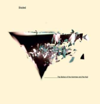 Album Bladed: The Ballad Of The Hammer And The Nail