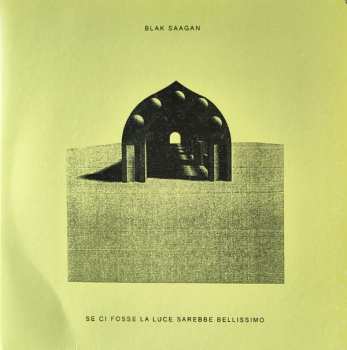 Album Blak Saagan: Se Ci Fosse La Luce Sarebbe Bellissimo