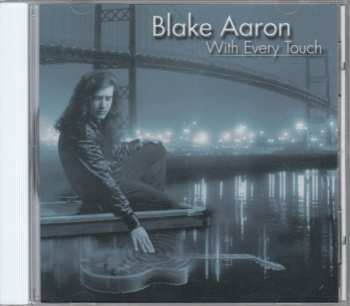 Album Blake Aaron: With Every Touch