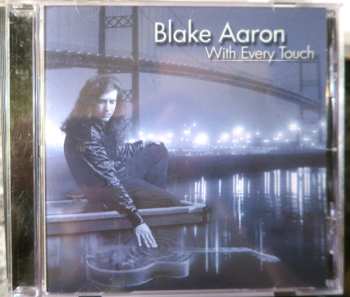 CD Blake Aaron: With Every Touch 563531