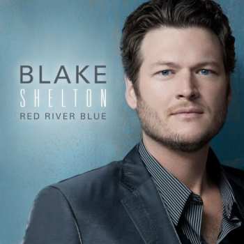 Album Blake Shelton: Red River Blue