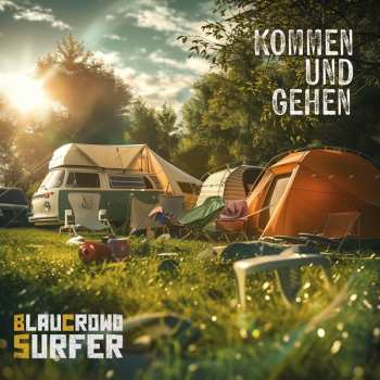 Album Blaucrowd Surfer: Kommen Und Gehen