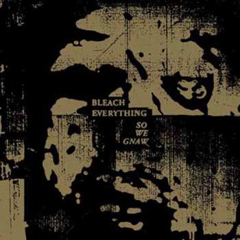 LP Bleach Everything: So We Gnaw LTD | CLR 420588