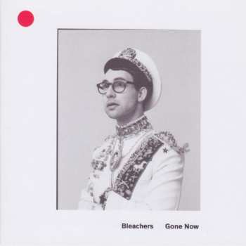 Album Bleachers: Gone Now