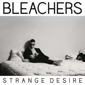 CD Bleachers: Strange Desire 659289