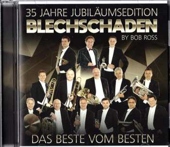 Blechschaden: Das Beste Vom Besten - 35 Jahre Jubiläumsedition