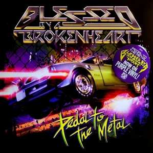 LP Blessed By A Broken Heart: Pedal To The Metal CLR | LTD 590369