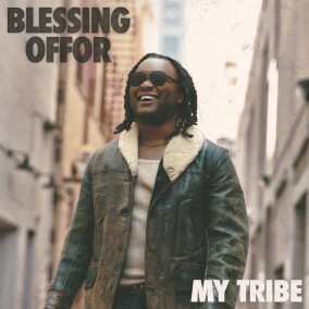 Album Blessing Offor: My Tribe 