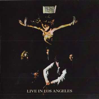 CD Blind Faith: Live In Los Angeles 384128