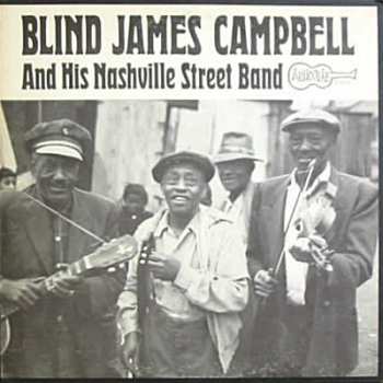 Album Blind James Campbell: Blind James Campbell And His Nashville Street Band