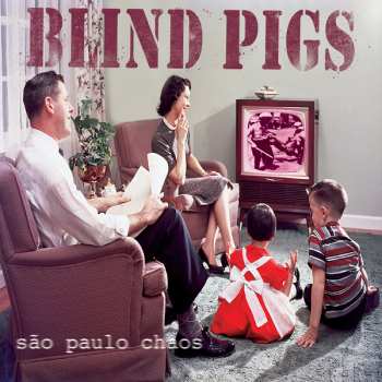 Album Blind Pigs: São Paulo Chaos