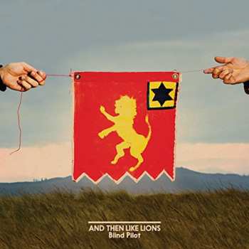 LP Blind Pilot: And Then Like Lions 616080