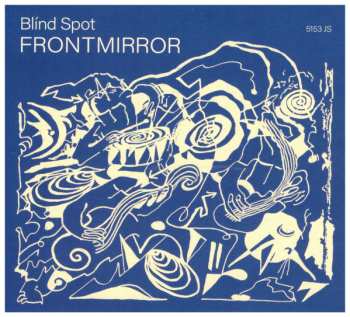 Album Blind Spot: Frontmirror