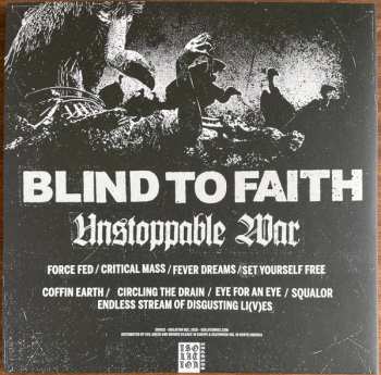 LP Blind To Faith: Unstoppable War 409702