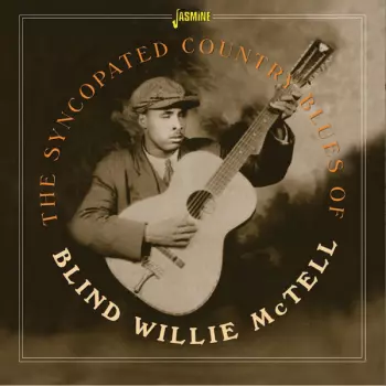 The Syncopated Country Blues Of Blind Willie McTell