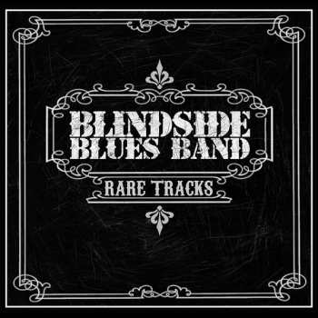 Album Blindside Blues Band: Rare Tracks