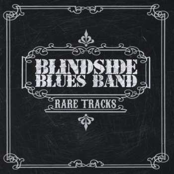 CD Blindside Blues Band: Rare Tracks 596281