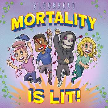 2LP Blockhead: Mortality Is Lit! 647020