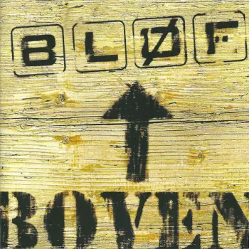 Bløf: Boven