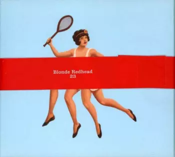 Blonde Redhead: 23