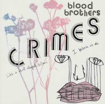 Album The Blood Brothers: Crimes