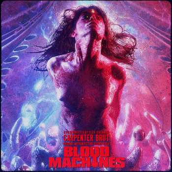 LP Carpenter Brut: Blood Machines (Original Motion Picture Soundtrack)  5169