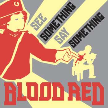 Album Blood Red: See Something, Say Something