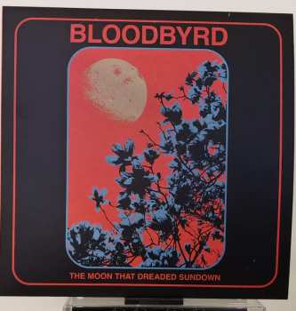 Album Bloodbyrd: The Moon That Dreaded Sundown 