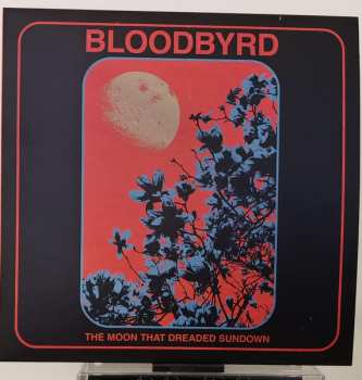 LP Bloodbyrd: The Moon That Dreaded Sundown  556561