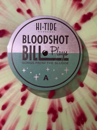 LP Bloodshot Bill: Songs From The Sludge CLR | LTD 575694