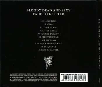 CD Bloody Dead And Sexy: Fade To Glitter LTD | DIGI 588207