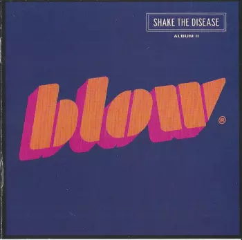 Shake The Desease (Album II)